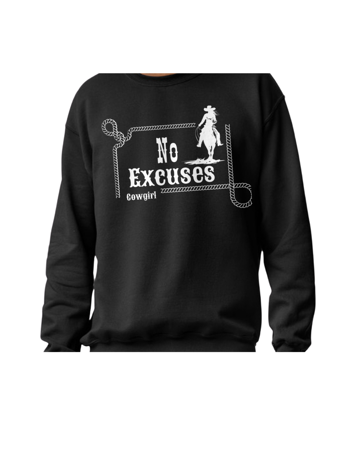 No Excuses Black Sweatshirt